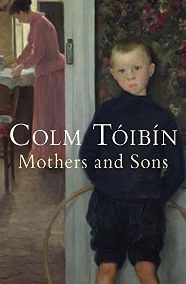 Cover Art for 9780330453721, Mothers and Sons by Colm Toibin