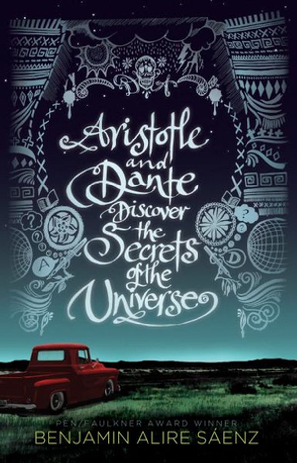 Cover Art for 9781432849276, Aristotle and Dante Discover the Secrets of the Universe by Benjamin Alire Saaenz