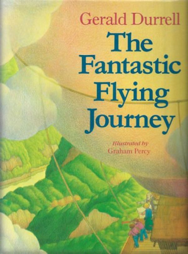 Cover Art for 9781850291053, The Fantastic Flying Journey by Gerald Durrell