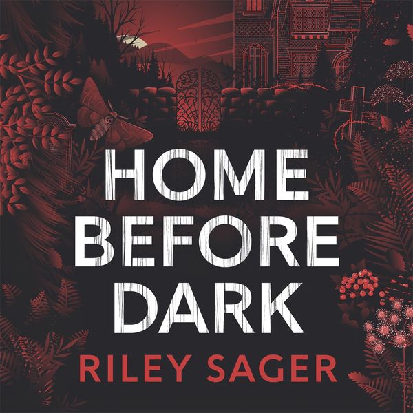 Cover Art for 9781529358216, Home Before Dark by Riley Sager