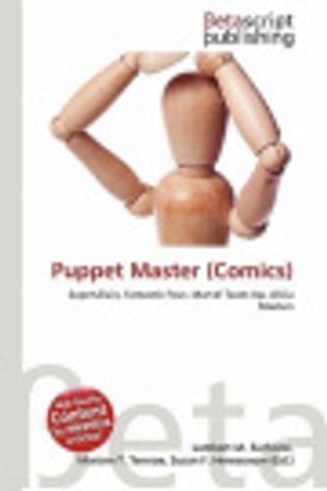 Cover Art for 9786134880107, Puppet Master (Comics) by Lambert M Surhone, Mariam T Tennoe, Susan F Henssonow