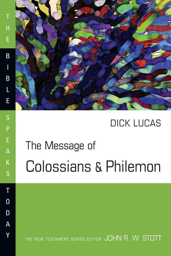 Cover Art for 9780830897865, The Message of Colossians & Philemon by R. C. Lucas