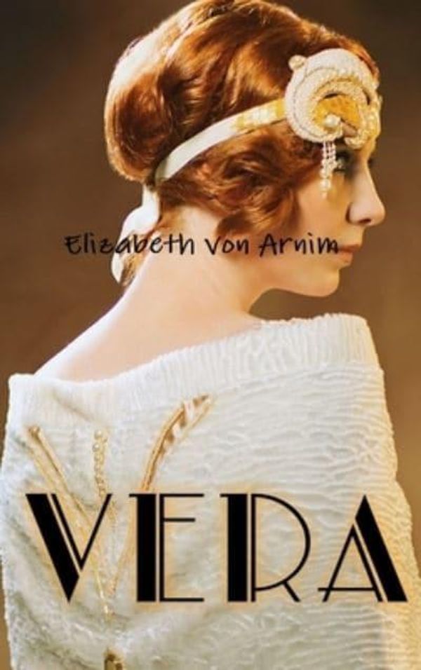 Cover Art for 9781365177057, Vera by Elizabeth Von Arnim