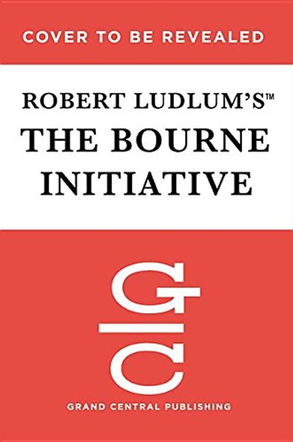Cover Art for 9781478949411, Robert Ludlum's The Bourne Initiative: Library Edition (Jason Bourne) by Eric Van Lustbader, Robert Ludlum