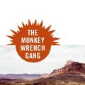 Cover Art for 9780061129766, The Monkey Wrench Gang by Edward Abbey