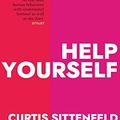Cover Art for B087ZBV6GD, Help Yourself: stories by the Sunday Times and New York Times bestselling author by Curtis Sittenfeld