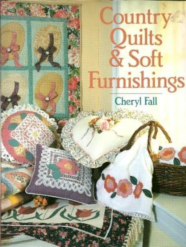 Cover Art for 9780806904344, Country Quilts and Soft Furnishings by Cheryl Fall