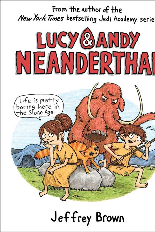Cover Art for 9780385388351, Lucy & Andy NeanderthalLucy and Andy Neanderthal by Jeffrey Brown