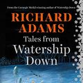 Cover Art for B0150SBWDU, Tales from Watership Down by Richard Adams