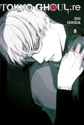 Cover Art for 9781421595030, Tokyo Ghoul: Re, Vol. 8 by Sui Ishida