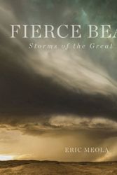 Cover Art for 9781864708387, Fierce Beauty: Storms of the Great Plains by Eric Meola