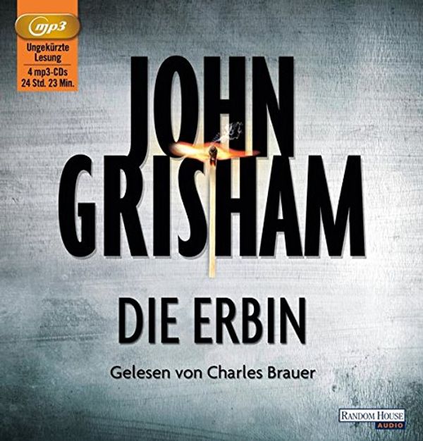 Cover Art for 9783837124804, DIE ERBIN / MP3 - GRISHAM,JOHN by John Grisham