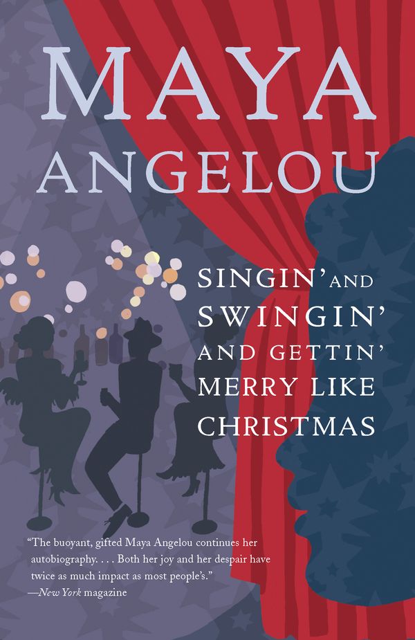 Cover Art for 9780812980318, Singin' and Swingin' and Gettin' Merry Like Christmas by Dr Maya Angelou