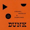 Cover Art for 9780008330088, Strudel, Noodles and Dumplings: The New Taste of German Cooking by Anja Dunk