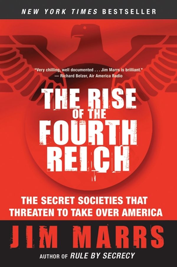 Cover Art for 9780061245596, The Rise of the Fourth Reich by Jim Marrs
