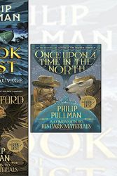 Cover Art for 9789123626847, Philip Pullman 3 Books Collection Set -Lyra's Oxford:His Dark Materials(His Dark Materials,Once Upon a Time in the North:His Dark Materials,La Belle Sauvage:The Book of Dust Volume One[HardCover] by Philip Pullman