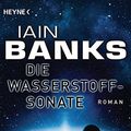 Cover Art for 9783453315464, Die Wasserstoffsonate: Roman by Iain M. Banks