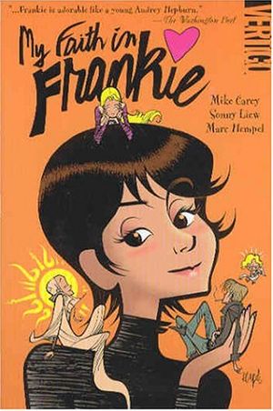 Cover Art for 9781401203900, My Faith in Frankie by Mike Carey