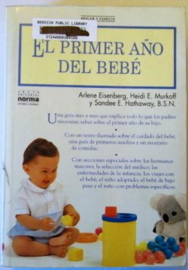 Cover Art for 9789580414001, El Primer Ano Del Bebe/What to Expect the First Year (Spanish Edition) by Arlene Eisenberg