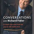 Cover Art for 9780733325823, Conversations with Richard Fidler by Pauline Turnbull