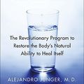Cover Art for 9780061735325, Clean: The Revolutionary Program to Restore the Body's Natural Ability to Heal Itself by Alejandro Junger