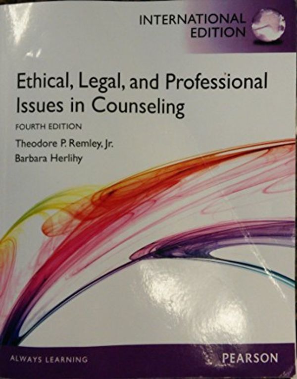 Cover Art for 9780133143676, Ethical, Legal, and Professional Issues in Counseling International Edition by Theodore P. Remley, Jr. and Barbara Herlihy