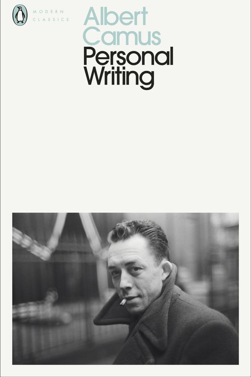 Cover Art for 9780241400272, Personal Writings (Penguin Modern Classics) by Albert Camus