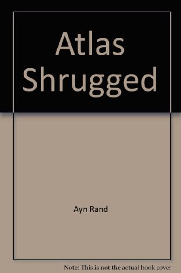 Cover Art for 9785557119436, Atlas Shrugged by Ayn Rand