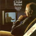 Cover Art for 9781447271451, The Crystal Bucket by Clive James