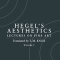 Cover Art for B00HRF3EKY, Hegel's Aesthetics: Lectures on Fine Art, Vol. I by G. W. F. Hegel(1998-12-17) by G. W. f. Hegel
