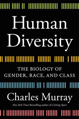 Cover Art for 9781538744017, Human Diversity: The Biology of Gender, Race, and Class by Charles Murray