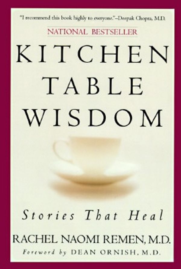 Cover Art for 9781573226103, Kitchen Table Wisdom by Rachel Naomi Remen