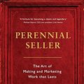 Cover Art for B01N24IXYR, Perennial Seller: The Art of Making and Marketing Work that Lasts by Ryan Holiday