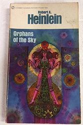 Cover Art for 9780451033444, Orphans of the Sky (Signet SF, P3344) by Robert A. Heinlein
