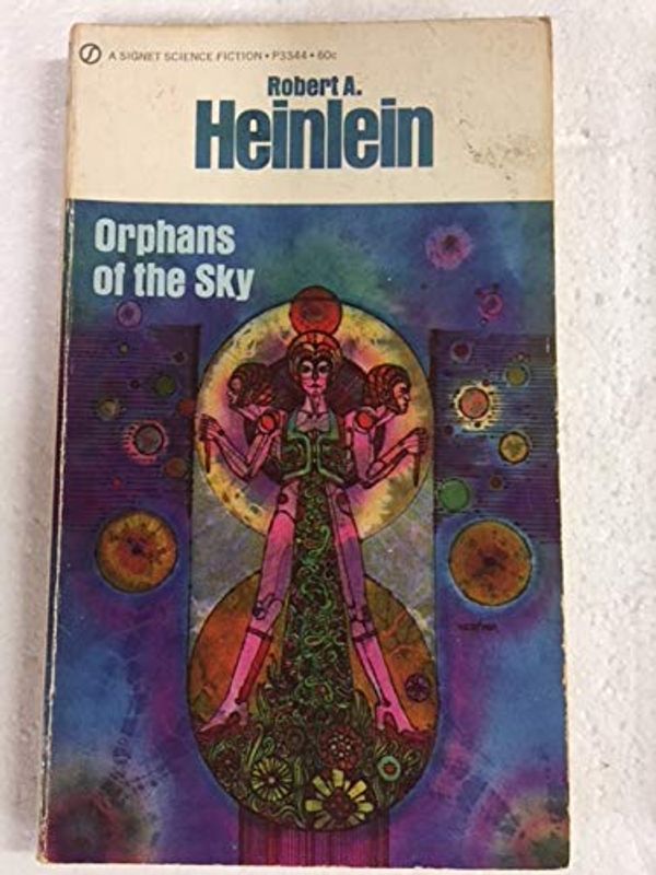 Cover Art for 9780451033444, Orphans of the Sky (Signet SF, P3344) by Robert A. Heinlein