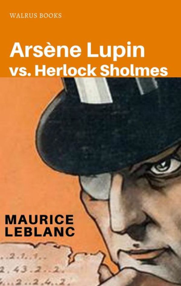 Cover Art for 2940011900655, Arsene Lupin vs Herlock Sholmes by Unknown