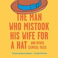 Cover Art for 9781039002487, The Man Who Mistook His Wife for a Hat by Oliver Sacks