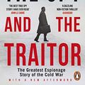 Cover Art for B07B4K1JVJ, The Spy and the Traitor: The Greatest Espionage Story of the Cold War by Ben Macintyre