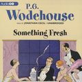 Cover Art for 9781620649015, Something Fresh by P. G. Wodehouse