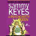 Cover Art for 9781595199706, Sammy Keyes and the Psycho Kitty Queen by Wendelin Van Draanen, Tara Sands