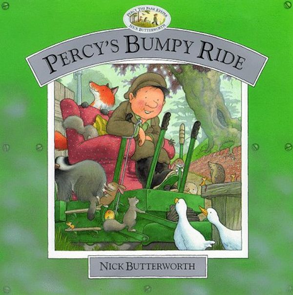 Cover Art for 9780001983298, Percy's Bumpy Ride (Percy the Park Keeper) by Nick Butterworth