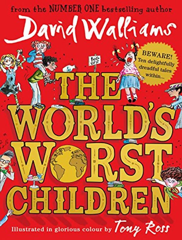 Cover Art for B01D877HN4, The World's Worst Children by David Walliams