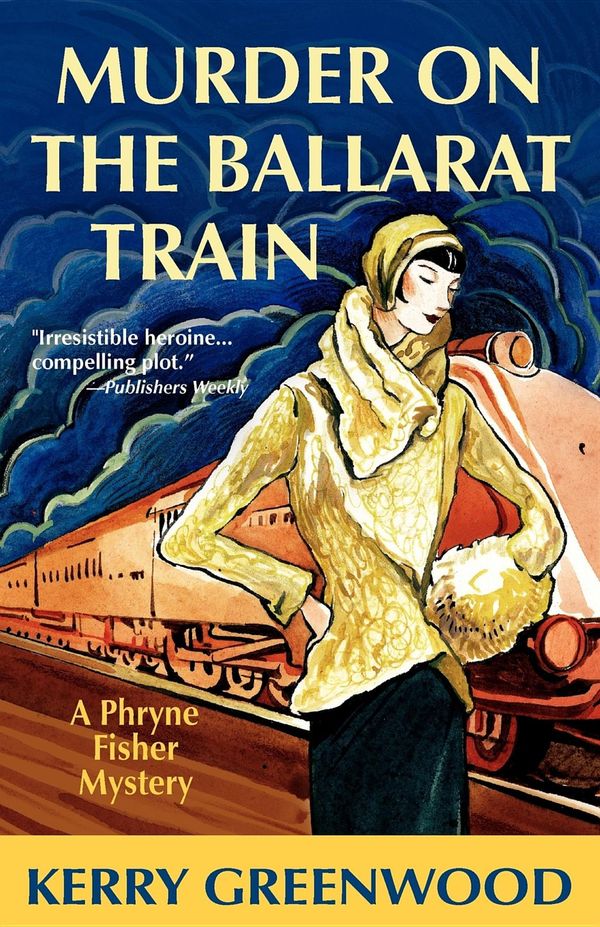 Cover Art for 9781615953561, Murder on the Ballarat Train by Kerry Greenwood