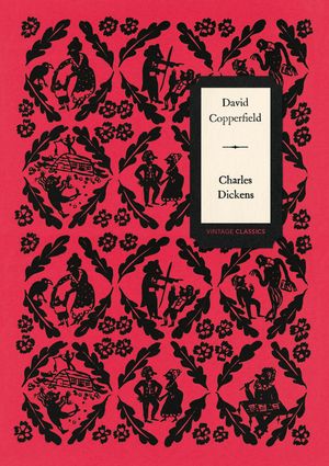 Cover Art for 9781784873424, David Copperfield (Vintage Classics Dickens Series) by Charles Dickens