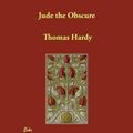 Cover Art for 9781847022189, Jude the Obscure by Thomas Defendant Hardy