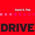 Cover Art for 9789047000686, Drive / druk 1: de verrassende waarheid over wat ons motiveert by Daniel H. Pink