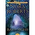 Cover Art for 9781683310334, BAY OF SIGHS ( Book two of The Guardians Trilogy). by Nora Roberts
