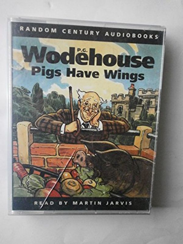 Cover Art for 9781856860765, Pigs Have Wings by P. G. Wodehouse