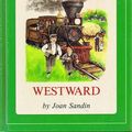 Cover Art for 9780060252069, The Long Way Westward by Joan Sandin
