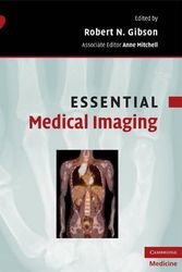 Cover Art for 9780521709118, Essential Medical Imaging by Robert N. Gibson